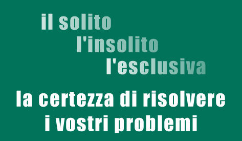 il solito - l'insolito - l'esclusiva